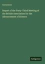 Anonymous: Report of the Forty-Third Meeting of the British Association for the Advancement of Science, Buch