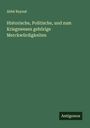 Abbé Raynal: Historische, Politische, und zum Kriegswesen gehörige Merckwürdigkeiten, Buch