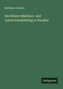 Hermann Jantzen: Die höhere Mädchen- und Lehrerinnenbildung in Preußen, Buch