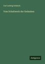 Carl Ludwig Schleich: Vom Schaltwerk der Gedanken, Buch