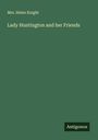 Helen Knight: Lady Huntington and her Friends, Buch