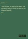 Amelia Lane: The Fortress. An Historical Tale of the Fifteenth Century, from Records of the Channel Islands, Buch