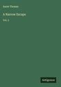 Annie Thomas: A Narrow Escape, Buch