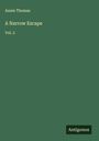 Annie Thomas: A Narrow Escape, Buch