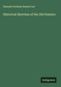 Hannah Farnham Sawyer Lee: Historical Sketches of the Old Painters, Buch