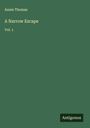 Annie Thomas: A Narrow Escape, Buch