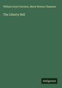 William Lloyd Garrison: The Liberty Bell, Buch