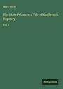 Mary Boyle: The State Prisoner: a Tale of the French Regency, Buch