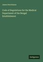 James Hutchinson: Code of Regulations for the Medical Department of the Bengal Establishment, Buch