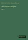 Catherine Pollock Manners Stepney: The Courtier's Daughter, Buch