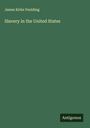 James Kirke Paulding: Slavery in the United States, Buch