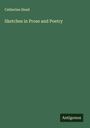 Catherine Head: Sketches in Prose and Poetry, Buch