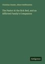 Christian Oemler: The Pastor At the Sick Bed, and an Afflicted Family's Companion, Buch