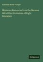 Friedrich Motte-Fouqué: Miniature Romances from the German: With Other Prolusions of Light Literature, Buch