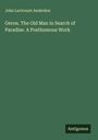 John Lavicount Anderdon: Geron. The Old Man in Search of Paradise. A Posthumous Work, Buch