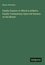 Henry Thornton: Family Prayers: to Which is Added a Family Commentary Upon the Sermon on the Mount, Buch