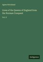 Agnes Strickland: Lives of the Queens of England from the Norman Conquest, Buch