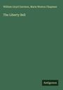 William Lloyd Garrison: The Liberty Bell, Buch