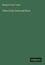 Margaret Fraser Tytler: Tales of the Great and Brave, Buch