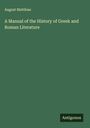 August Matthiae: A Manual of the History of Greek and Roman Literature, Buch