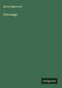 Maria Edgeworth: Patronage, Buch
