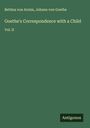 Bettina Von Arnim: Goethe's Correspondence with a Child, Buch