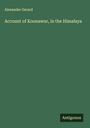 Alexander Gerard: Account of Koonawur, in the Himalaya, Buch