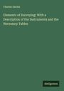 Charles Davies: Elements of Surveying: With a Description of the Instruments and the Necessary Tables, Buch