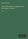 Agnes Strickland: Lives of the Queens of England from the Norman Conquest, Buch