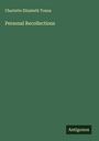 Charlotte Elizabeth Tonna: Personal Recollections, Buch