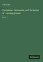 John Lake: The Retired Lieutenant, and the Battle of Loncarty, Poems, Buch