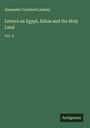 Alexander Crawford Lindsay: Letters on Egypt, Edom and the Holy Land, Buch