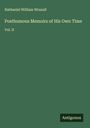 Nathaniel William Wraxall: Posthumous Memoirs of His Own Time, Buch