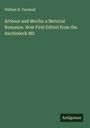 William B. Turnbull: Arthour and Merlin: a Metrical Romance. Now First Edited from the Auchinleck MS, Buch
