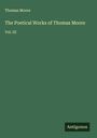 Thomas Moore: The Poetical Works of Thomas Moore, Buch