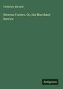 Frederick Marryat: Newton Forster. Or, the Merchant Service, Buch