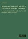 Anonymous: Testamenta Eboracensia: A Selection of Wills from the Registry at York. Part II, Buch
