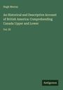 Hugh Murray: An Historical and Descriptive Account of British America: Comprehending Canada Upper and Lower, Buch