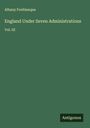 Albany Fonblanque: England Under Seven Administrations, Buch