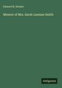 Edward W. Hooker: Memoir of Mrs. Sarah Lanman Smith, Buch