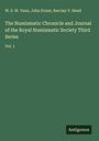 W. S. W. Vaux: The Numismatic Chronicle and Journal of the Royal Numismatic Society Third Series, Buch