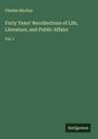 Charles Mackay: Forty Years' Recollections of Life, Literature, and Public Affairs, Buch