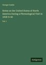 George Combe: Notes on the United States of North America During a Phrenological Visit in 1838-9-40, Buch