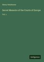 Henry Swinburne: Secret Memoirs of the Courts of Europe, Buch