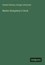 Charles Dickens: Master Humphrey's Clock, Buch