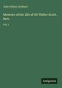 John Gibson Lockhart: Memoirs of the Life of Sir Walter Scott, Bart., Buch