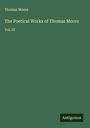 Thomas Moore: The Poetical Works of Thomas Moore, Buch