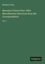 Matthew Davis: Memoirs of Aaron Burr: With Miscellaneous Selections from His Correspondence, Buch