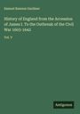 Samuel Rawson Gardiner: History of England from the Accession of James I. To the Outbreak of the Civil War 1603-1642, Buch
