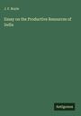 J. F. Royle: Essay on the Productive Resources of India, Buch